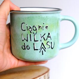 Kubek ceramiczny „Ciągnie Wilka do lasu!” 390 ml